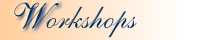 Workshops
